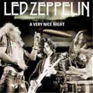 Led Zeppelin - A Very Nice Night