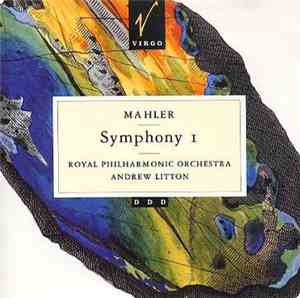 Mahler, The Royal Philharmonic Orchestra, Andrew Litton - Symphony No. 1